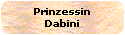 Prinzessin
Dabini